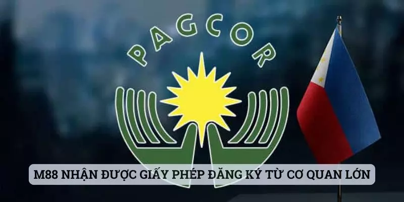 M88 nhận được giấy phép đăng ký từ cơ quan lớn